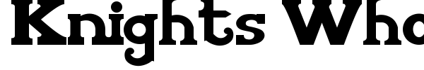 Knights Who Say Ni font preview